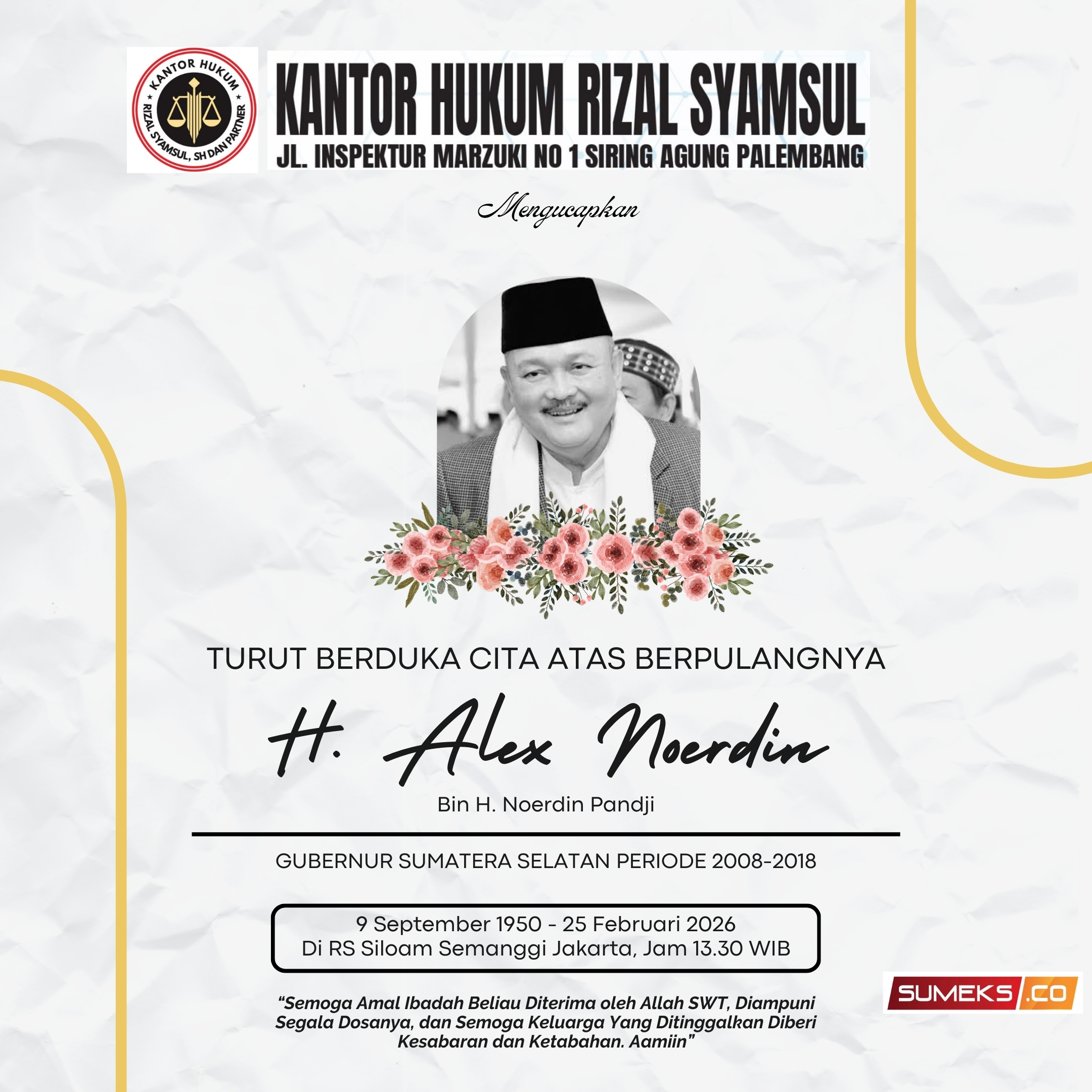 Ucapan duka cita alex noerdin Rizal Ucapan duka cita alex noerdin Rizal