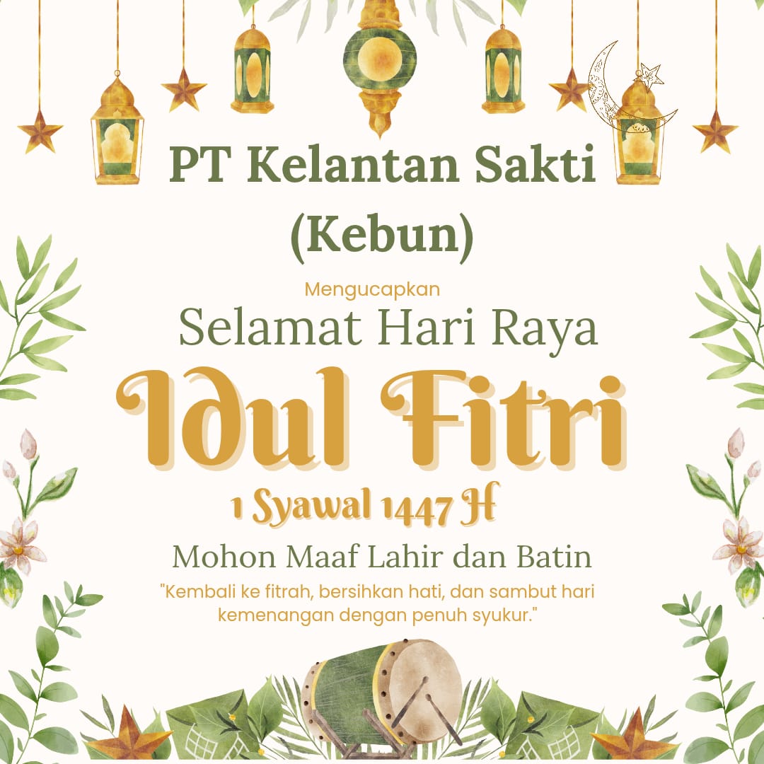 Ucapan Idul Fitri PT kelantan Sakti