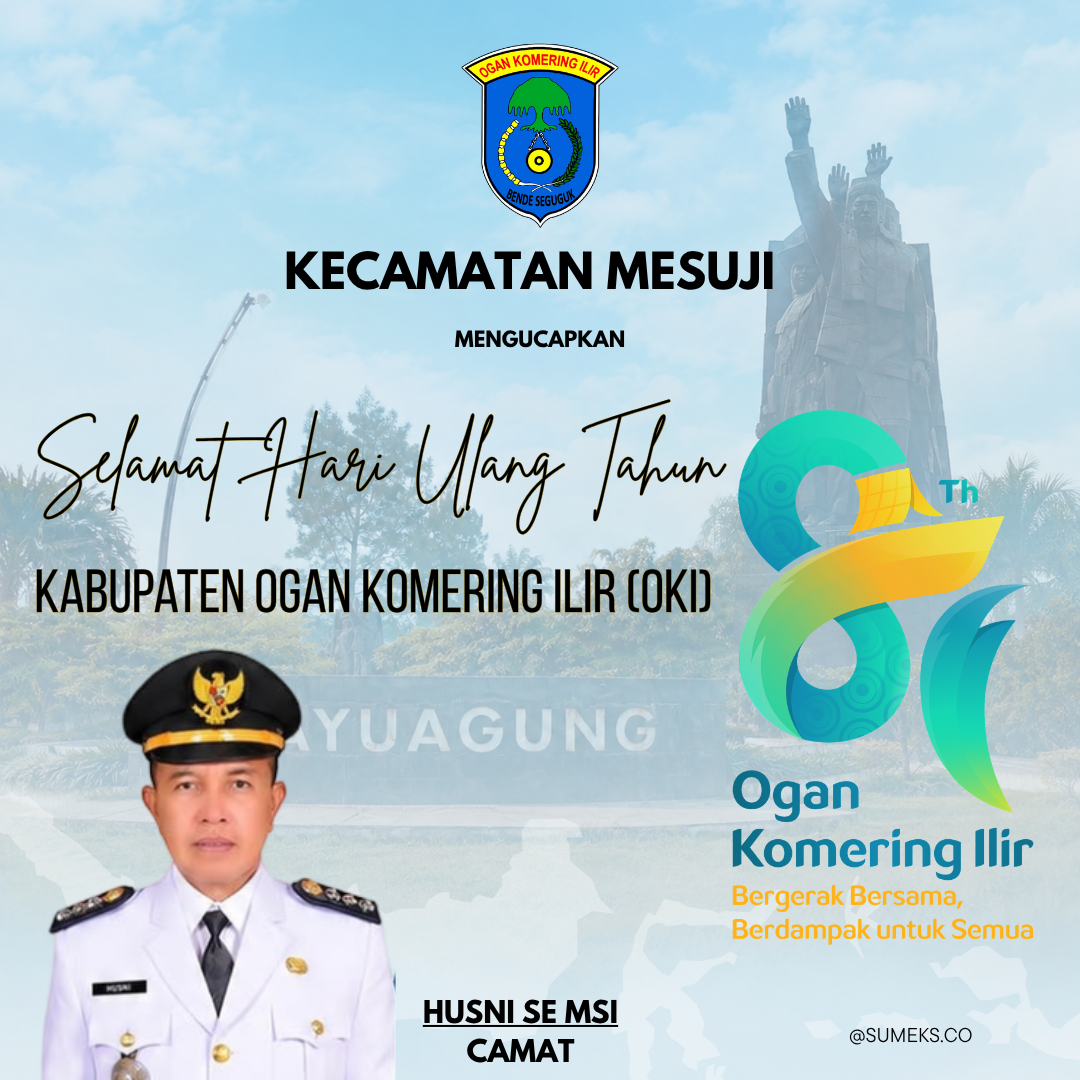 HUT OKI Camat Mesuji HUT OKI Camat Mesuji