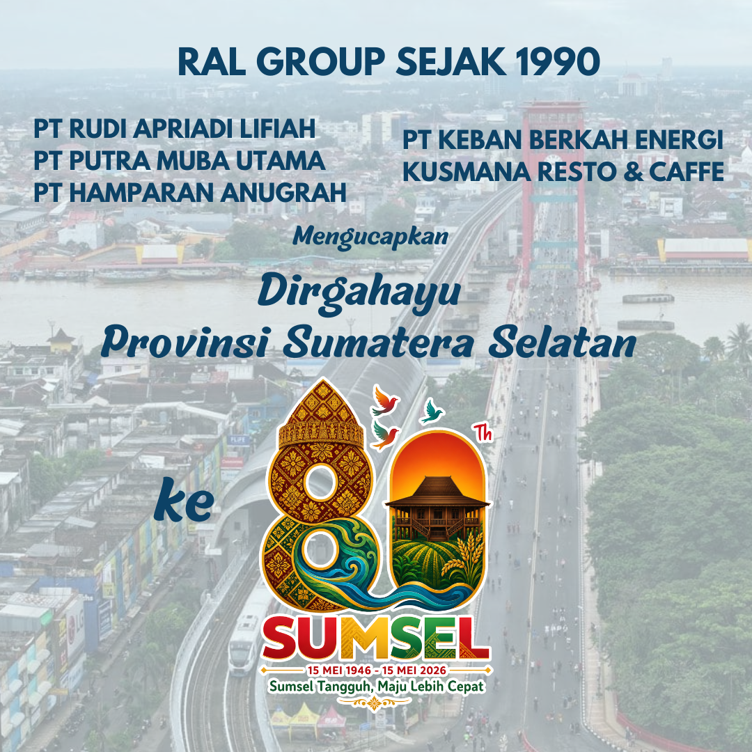 Hut sumsel RAL GROUP