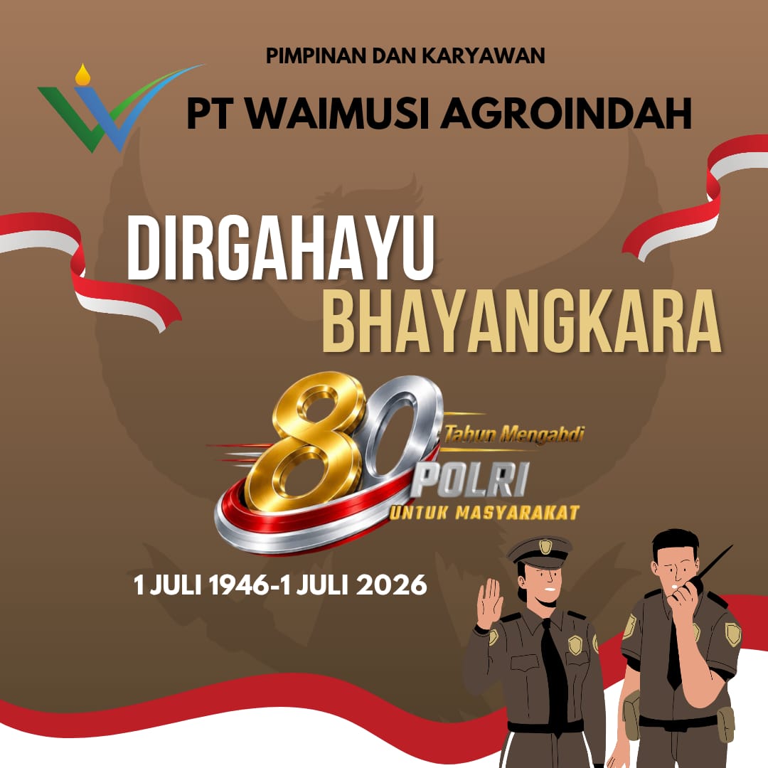 Ucapan Hut Bhayangkara PT Waimusi Ucapan Hut Bhayangkara PT Waimusi
