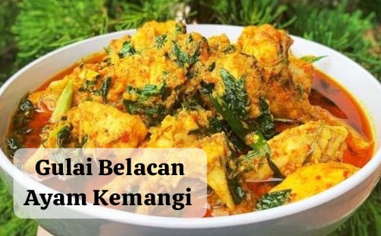 Resep Gulai Belacan Ayam Kemangi Khas Riau Pekanbaru, Hidangan Lezat yang Menggugah Selera