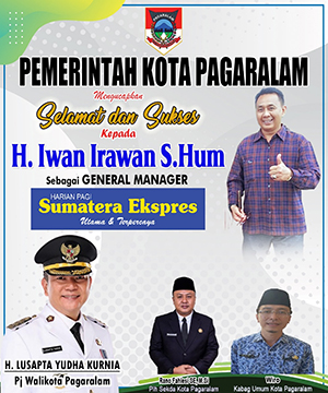 Pemkot Pagaralam Mengucapkan Selamat dan Sukses Kepada H Iwan Irawan Sebagai General Manager Sumatera Ekspres