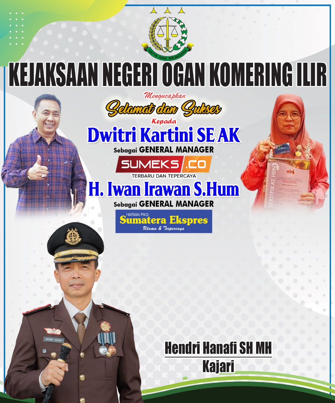 Kajari Ogan Komering Ilir Mengucapkan Selamat dan Sukses Kepada H. Iwan Irawan dan Dwitri Kartini