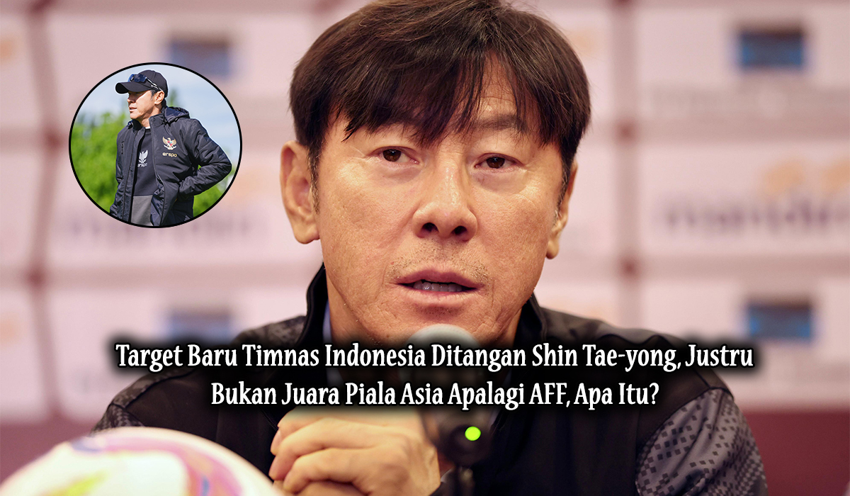 Target Baru Timnas Indonesia Ditangan Shin Tae-yong, Justru Bukan Juara Piala Asia Apalagi AFF, Apa Itu?