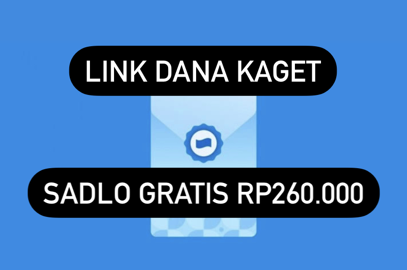 Siap-siap Klaim Saldo Gratis Rp260 Ribu Hanya Hari Ini di Link Terbaru