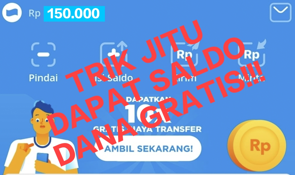 Trik Jitu Tambah Saldo DANA Gratis Rp150.000 Hanya dengan Modal Internet Saja, Caranya Begini Loh