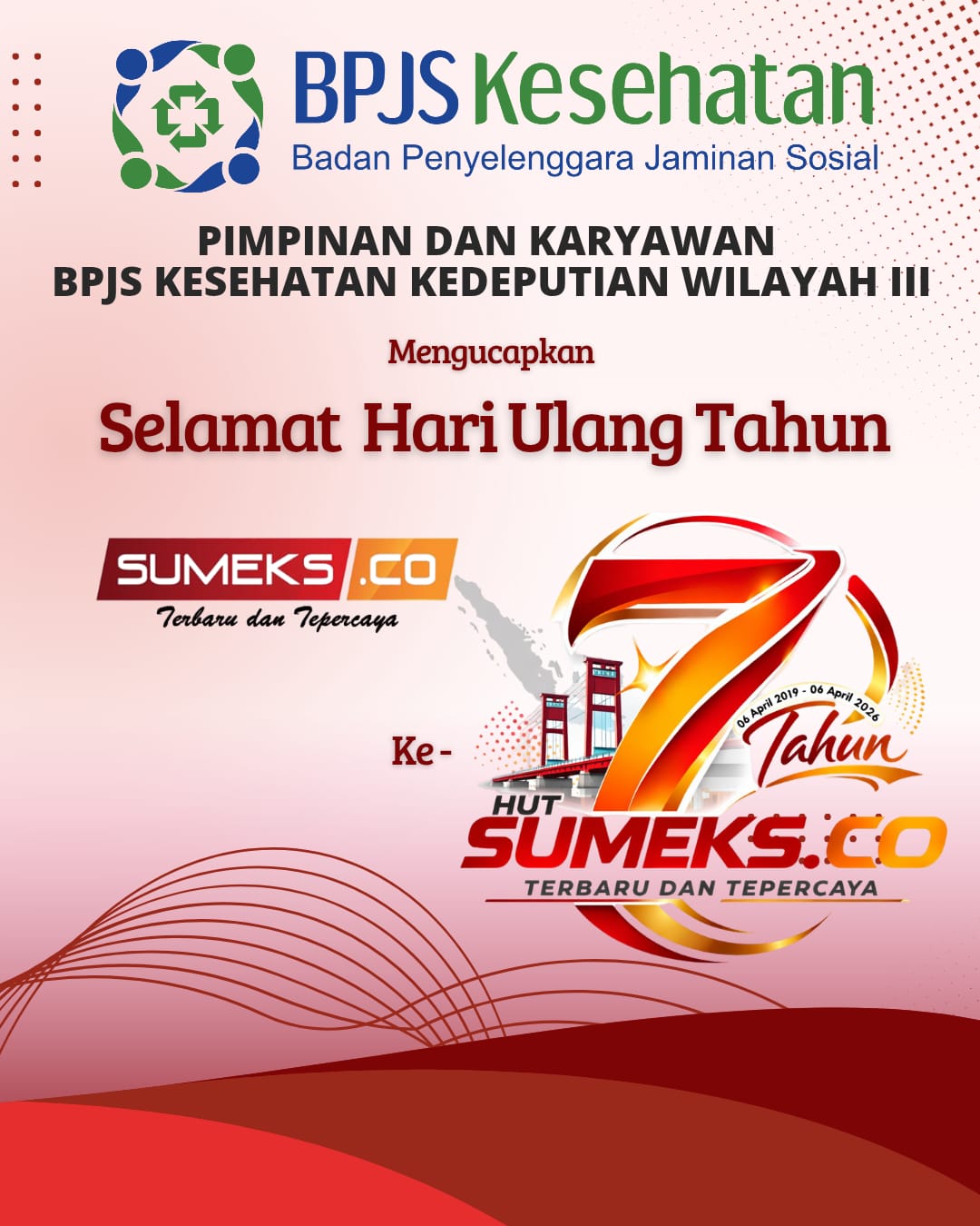 BPJS Kesehatan Kedeputian Wilayah III  Mengucapkan Selamat HUT ke7 SUMEKSCO Tahun 2026