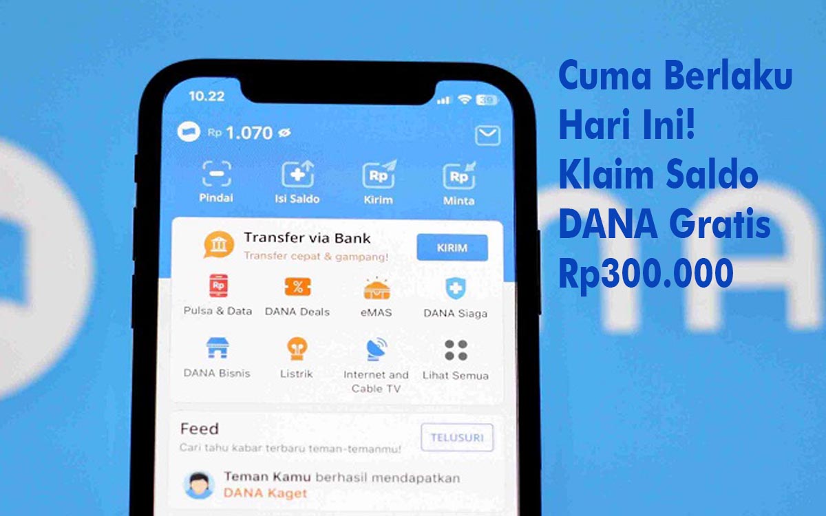 Cuma Berlaku Hari Ini! Klaim Saldo Gratis DANA Rp300.000 dari Link DANA Kaget, Begini Caranya