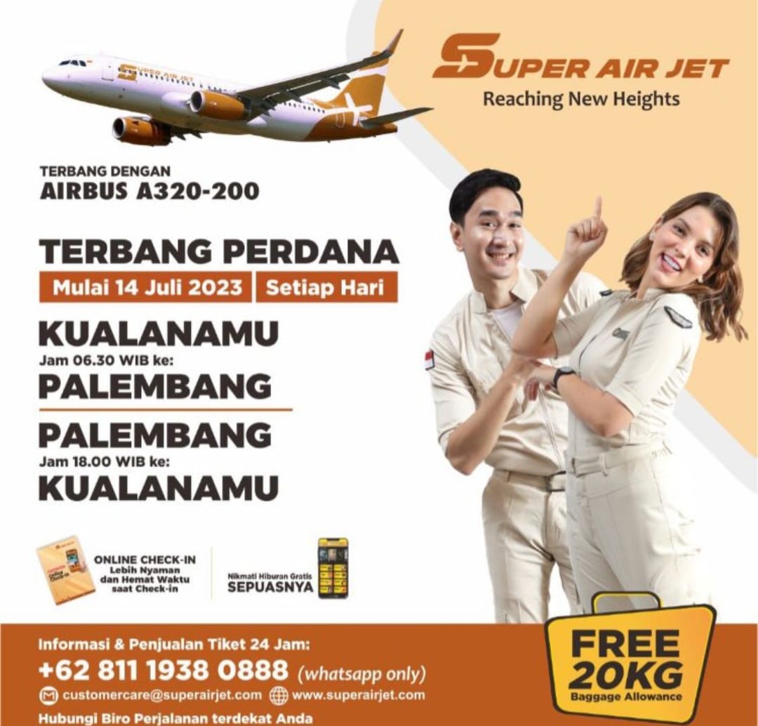 Horee, Per 14 Juli 2023, Super Air Jet Buka Rute Baru, Langsung Palembang-Kualanamu dan Palembang-Jogja