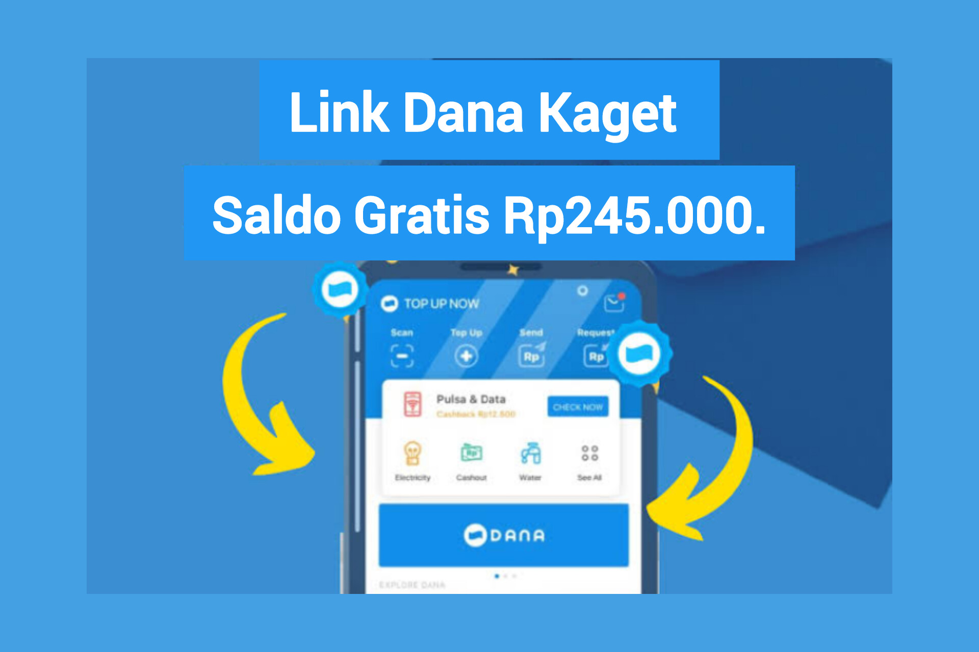 Klik Tautan DANA Kaget Terbaru dan Raih Saldo Gratis Hingga Rp245.000. Langsung Cair 