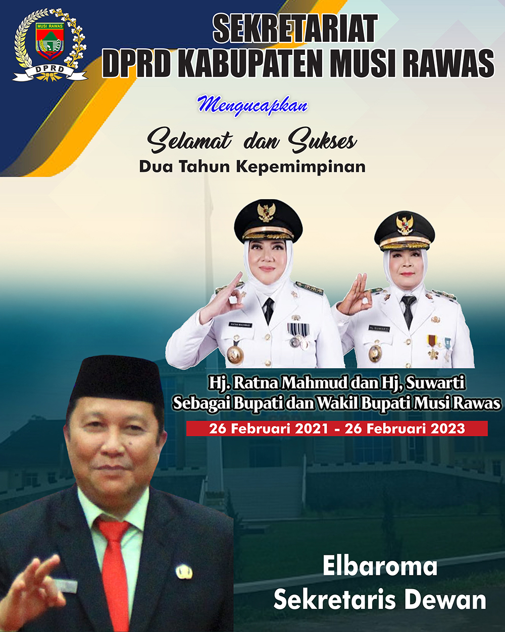 Sekretariat DPRD Mengucapkan Selamat dan Sukses Dua Tahun Kepemimpinan Bupati dan Wabup Mura