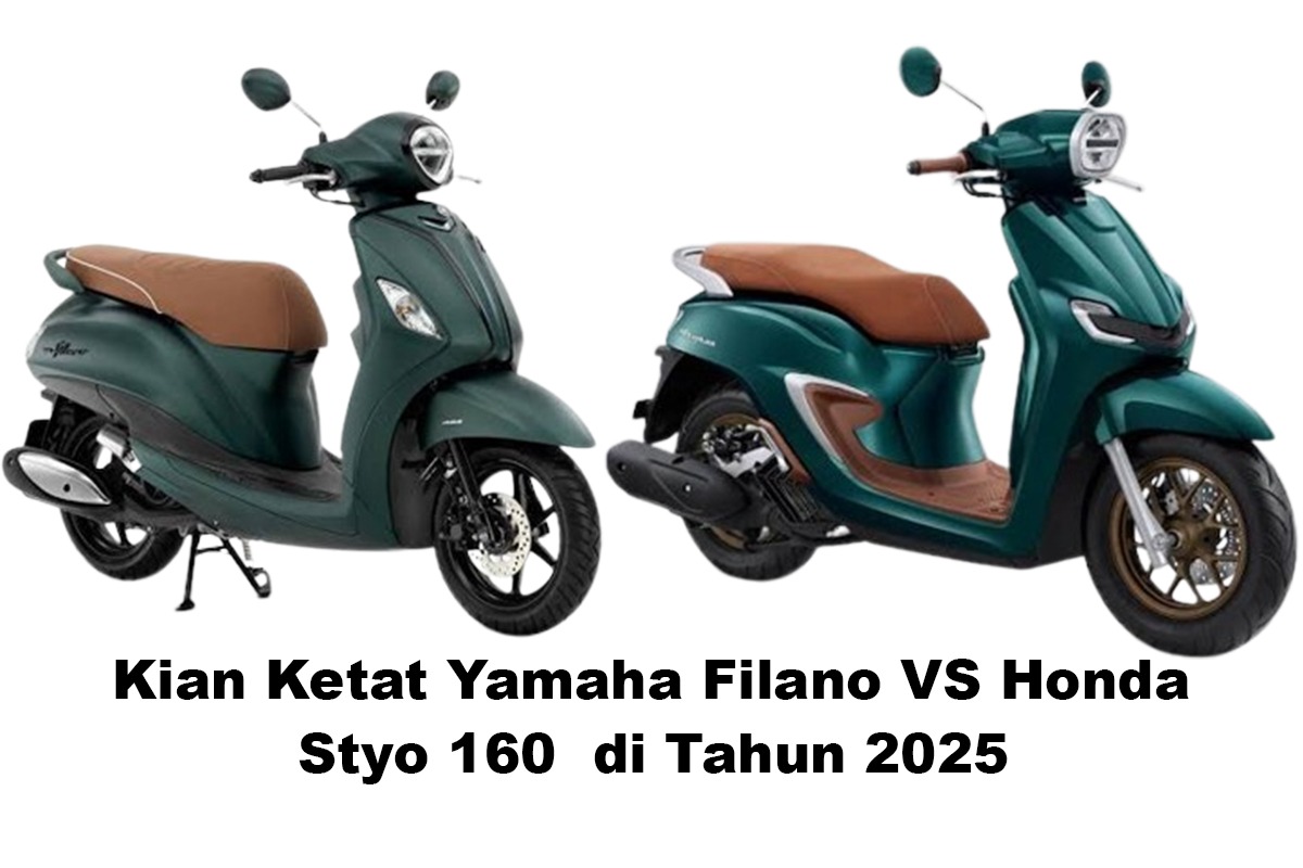 Tahun 2025, Yamaha Filano Vs Honda Stylo 160 Bakal Kian Bersaing di Motor Matic, Mending Mana?