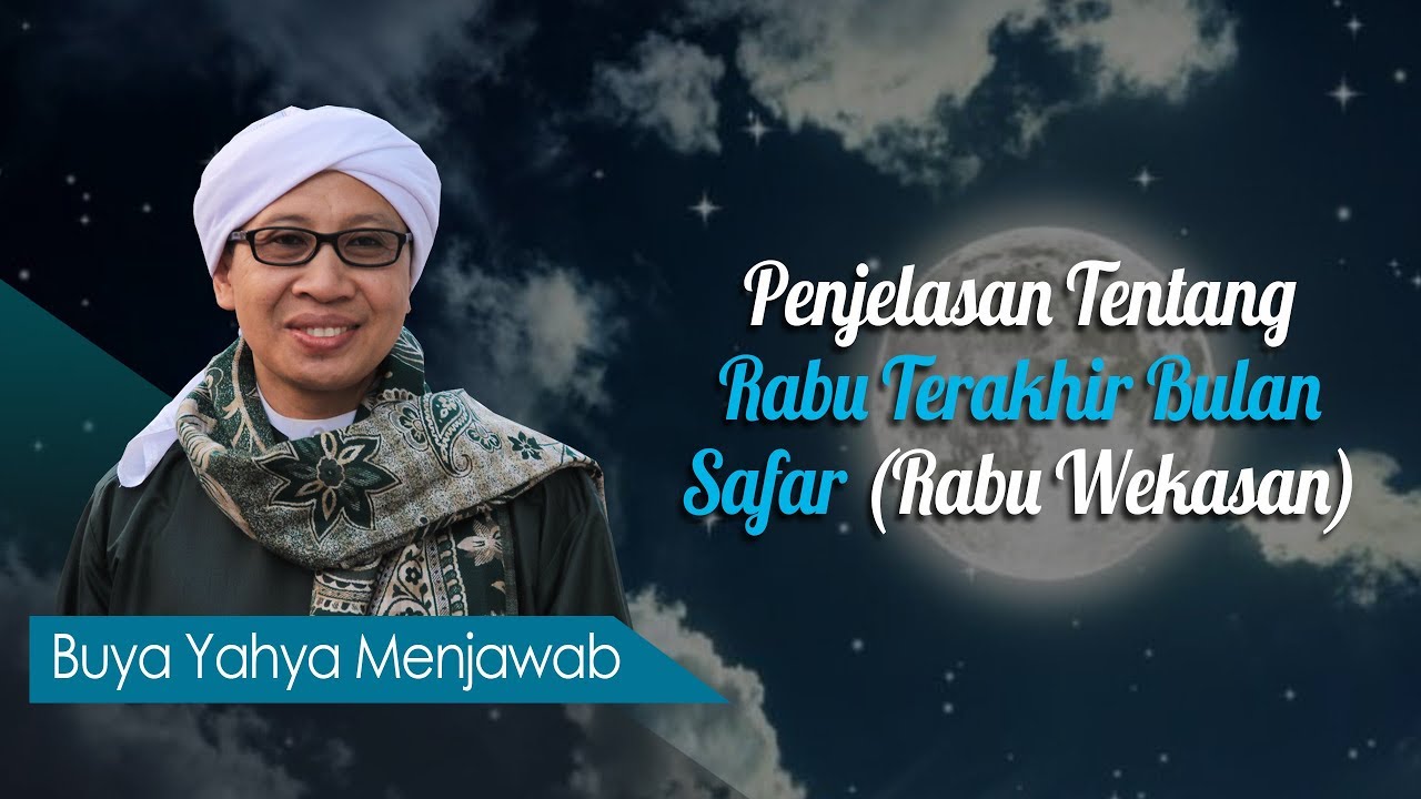 Tradisi Rebo Wekasan Hari Diturunkannya Bala, Kata Buya Yahya Sebaiknya Lakukan Hal ini 