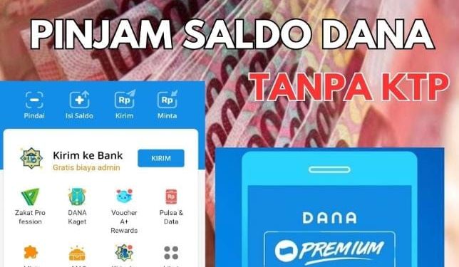 Cara Cepat Pinjam Saldo DANA Hingga Rp20 Juta, Cuma Butuh Beberapa Menit!