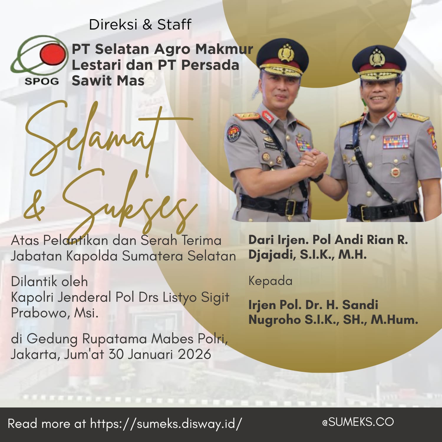 Direksi - Staf PT Selatan Agro Makmur Lestari & Persada Sawit Mas: Selamat dan Sukses atas Pelantikan Kapolda