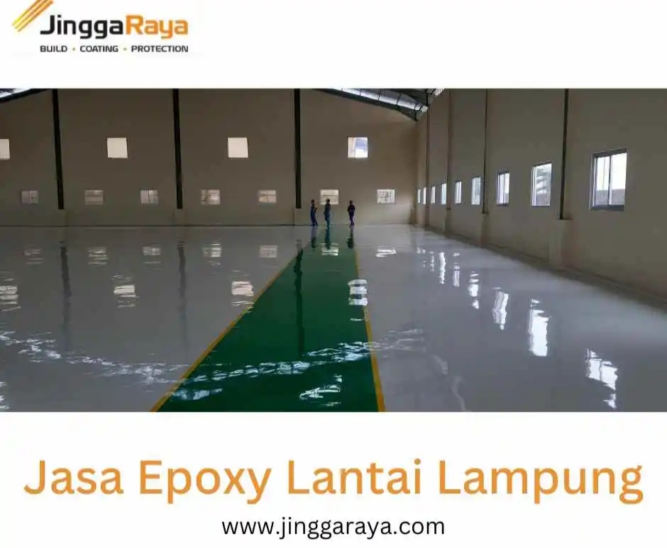 JINGGARAYA: Rekomendasi Jasa Epoxy Lantai Terbaik di Lampung