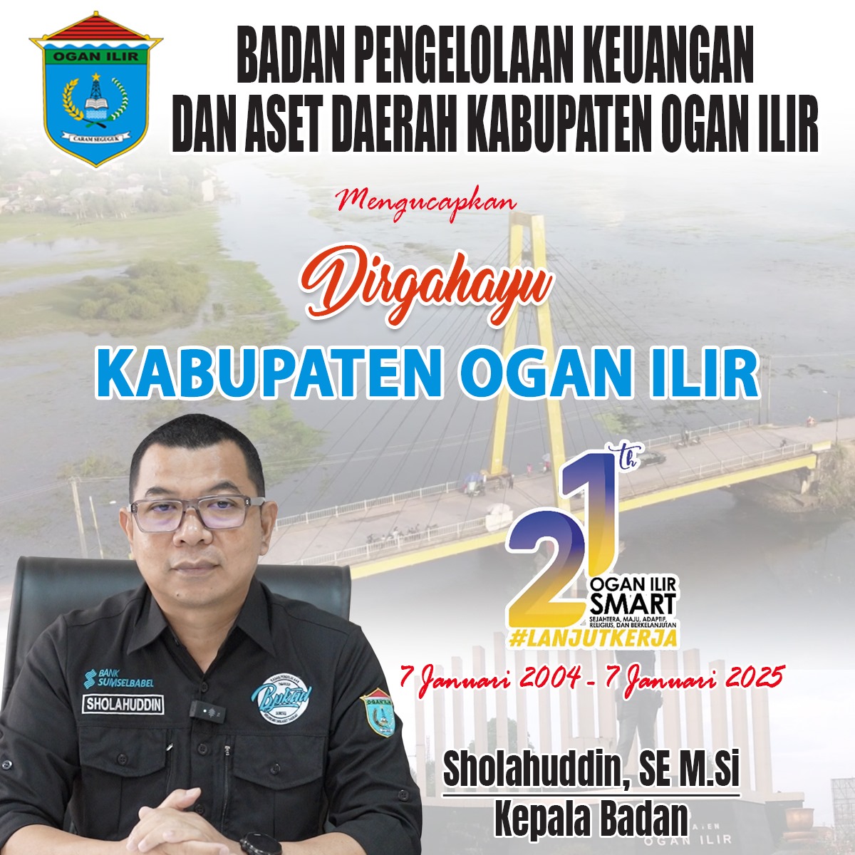 BPKAD Kabupaten Ogan Ilir Mengucapkan Dirgahayu Kabupaten Ogan Ilir Ke-21