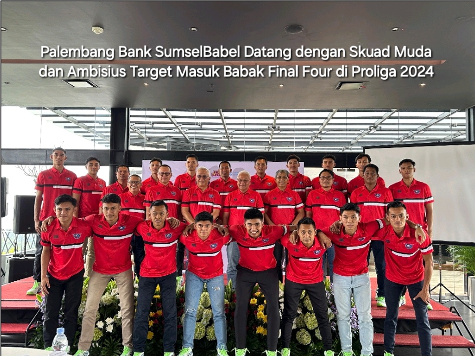 Palembang Bank SumselBabel Datang dengan Skuad Muda dan Ambisius Target Masuk Babak Final Four di Proliga 2024