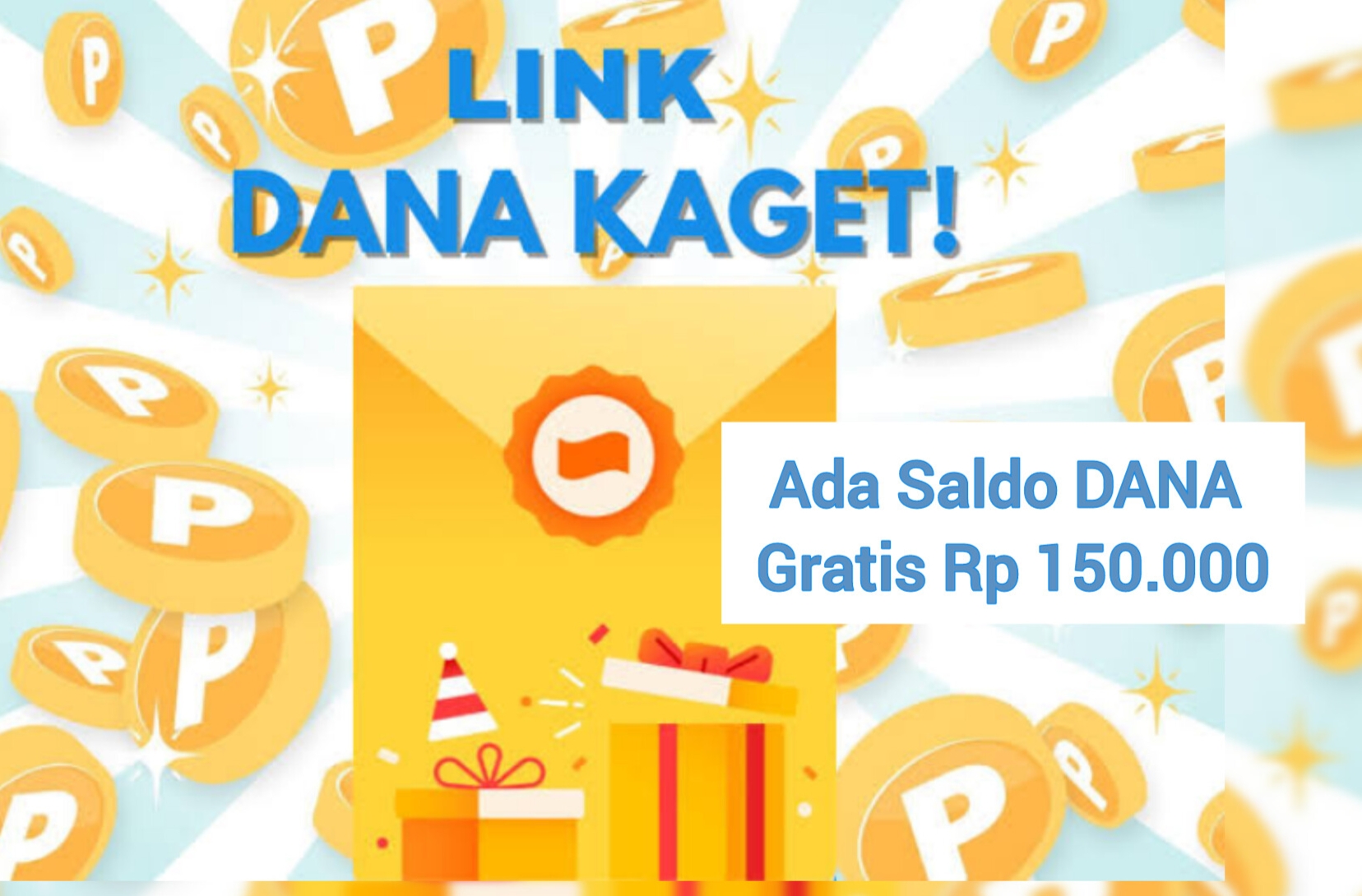 Siapa Cepat Dia Dapat, Buruan Klaim Link DANA Kaget Hari Ini, Ada Saldo Gratis Rp 150.000