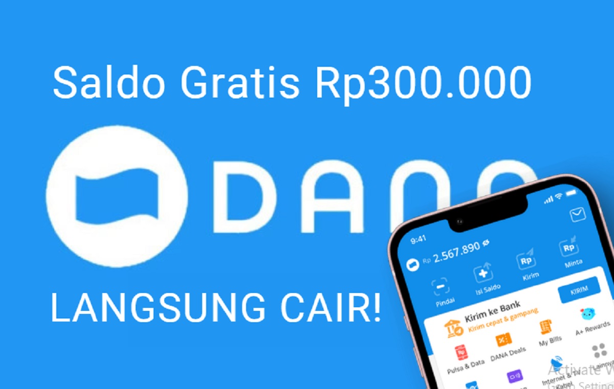  Klaim Saldo Gratis Rp300.000 Jangan Sampai Lewat! Buruan Klik Tautan DANA Kaget Sekarang