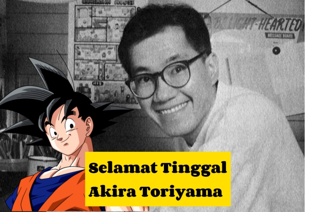 Akira Toriyama, Seniman Manga Legendaris yang Menciptakan Dragon Ball Z Tutup Usia