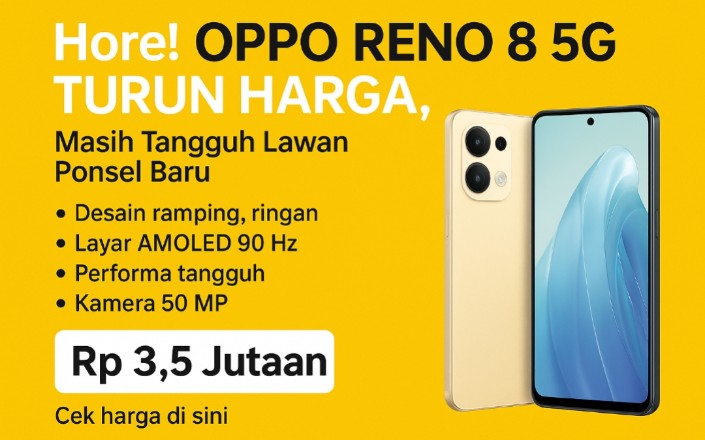 Hore! Oppo Reno 8 5G Turun Harga, Masih Tangguh Lawan Ponsel Baru