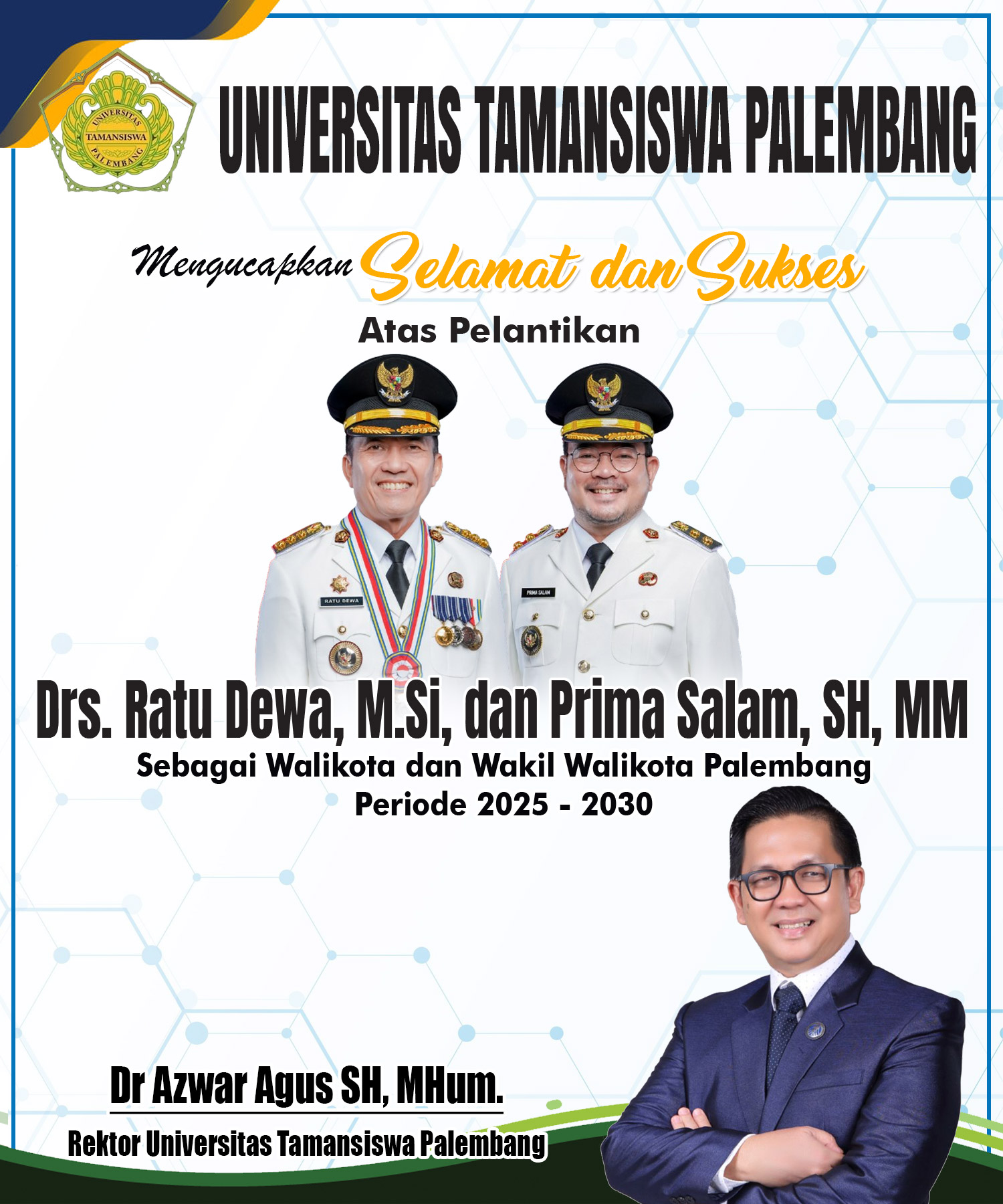 Universitas Tamansiswa Palembang Mengucapkan Selamat atas Pelantikan Ratu Dewa dan Prima Salam