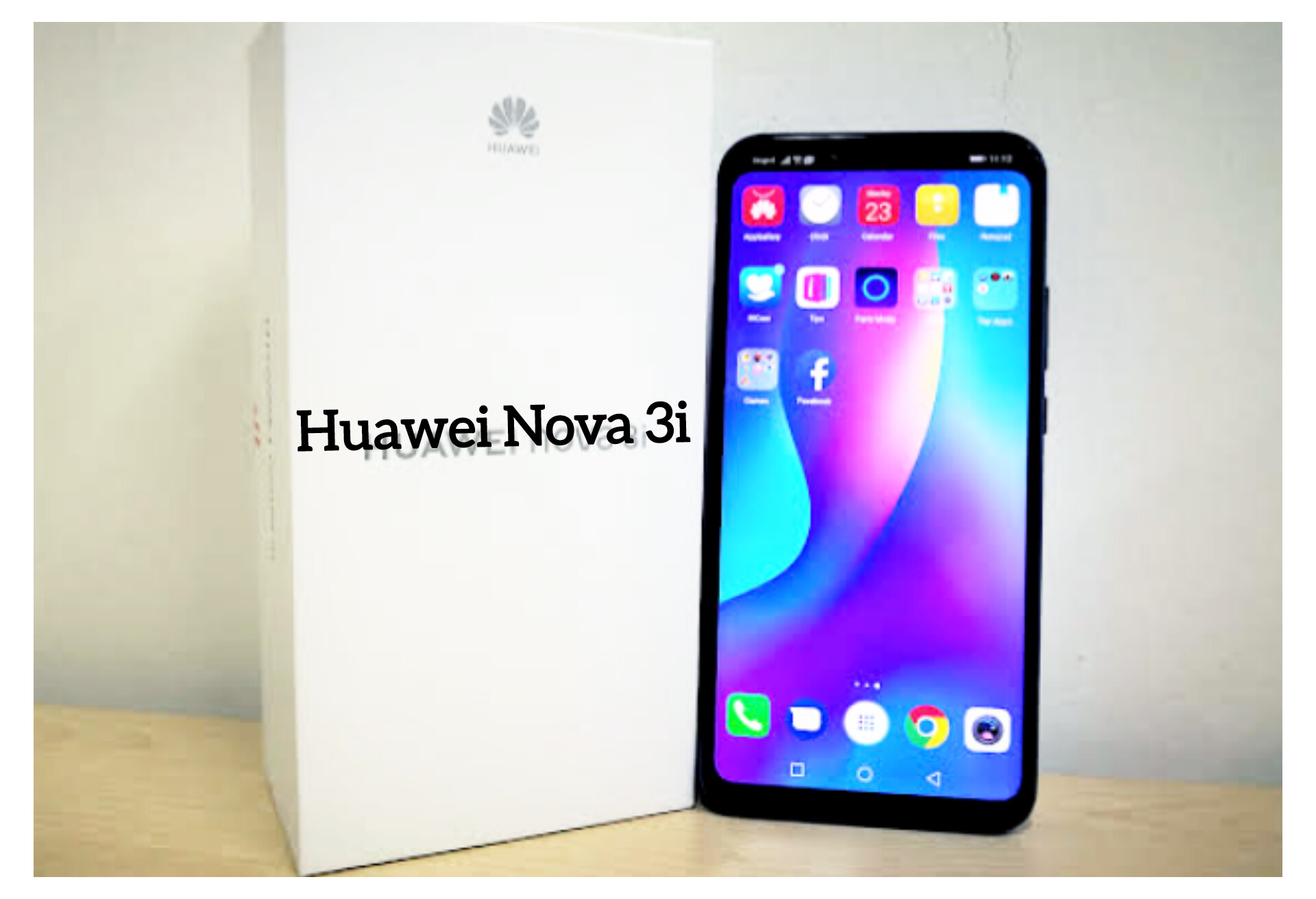 Review Huawei Nova 3i Menawarkan Desain Elegan dengan Warna Gradasi Ditenagai Chipset Kirin 710