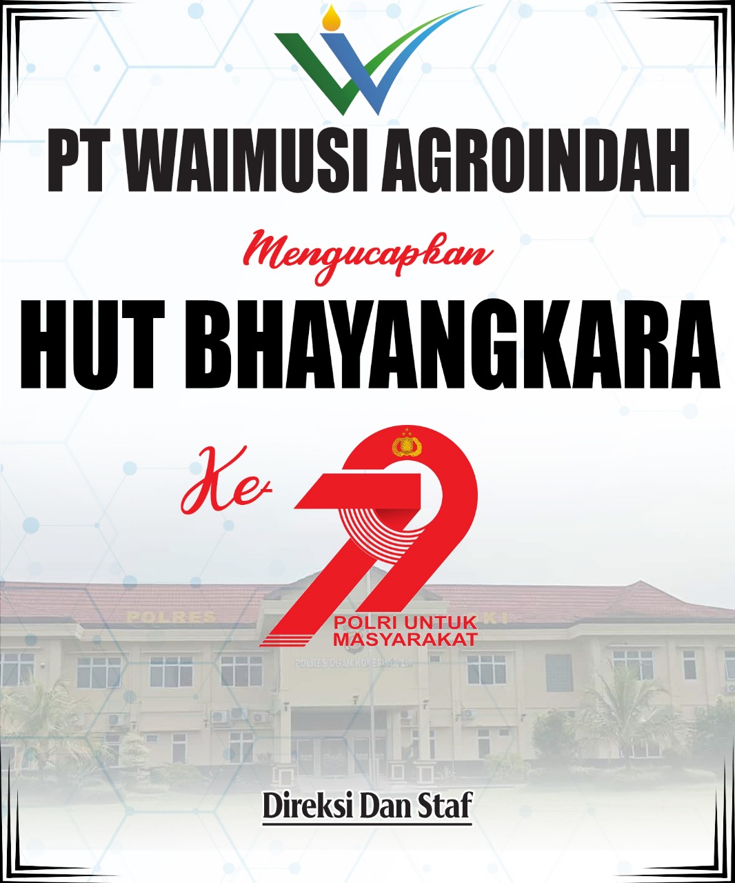 PT Waimusi Agro Indah Mengucapkan HUT Bhayangkara Ke-79