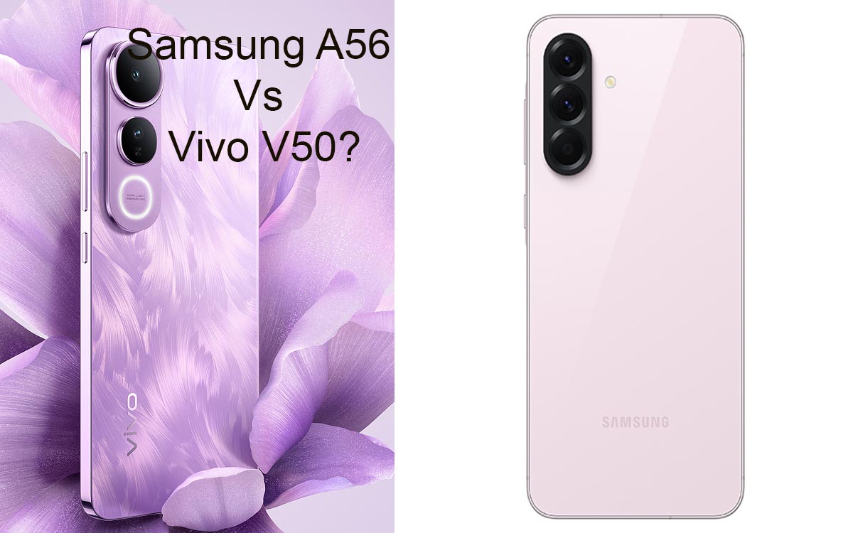 Samsung A56 atau Vivo V50? Cek Perbandingan Lengkap Dua Ponsel Flagship Ini!