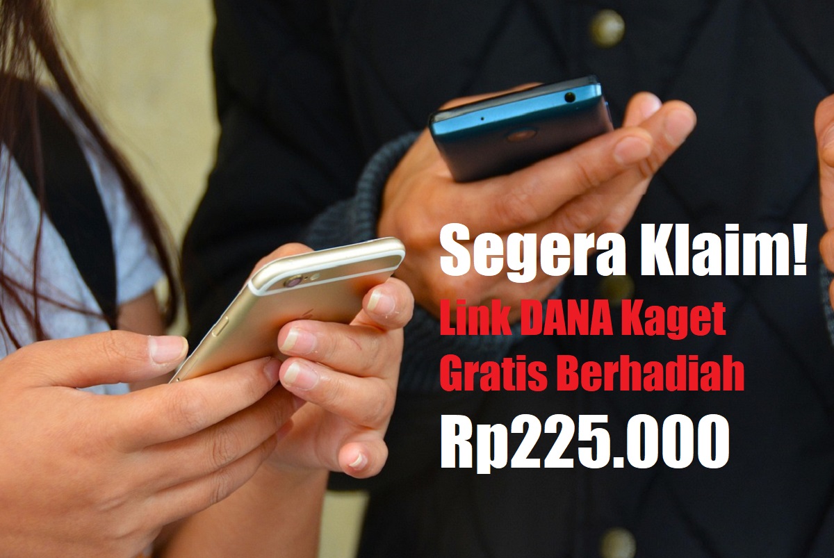 Segera Klaim! Link DANA Kaget Gratis Berhadiah hingga Rp225.000 Langsung Cair ke Dompet Digital