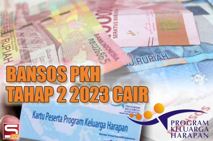 Alhamdulillah! Bansos PKH Tahap 2 2023 Cair di Bulan Ramadan 1444 H, Cek Nominalnya Disini