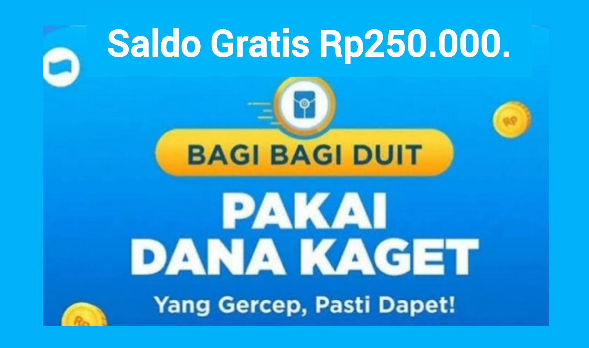 Spesial Pengguna DANA, Raih Kesempatan Dapat Saldo Gratis Senilai Rp250.000. Langsung Klaim Tautannya!