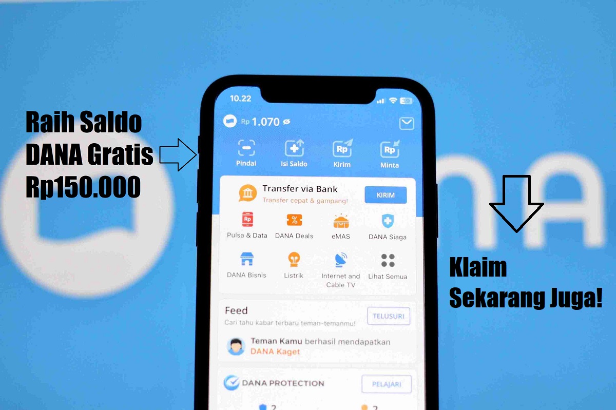 Saldo DANA Gratis Rp150 Ribu Masuk Akun Dompet Digital, Simak Cara Mendapatkan Berikut!