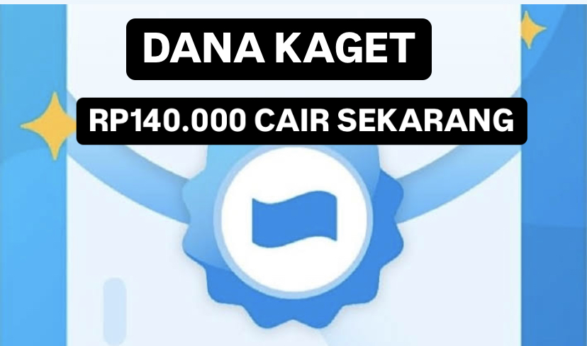 Buruan Klaim Sekarang Sebelum Kehabisan! Saldo Gratis Rp140 Ribu Cair Lewat Link DANA Kaget 