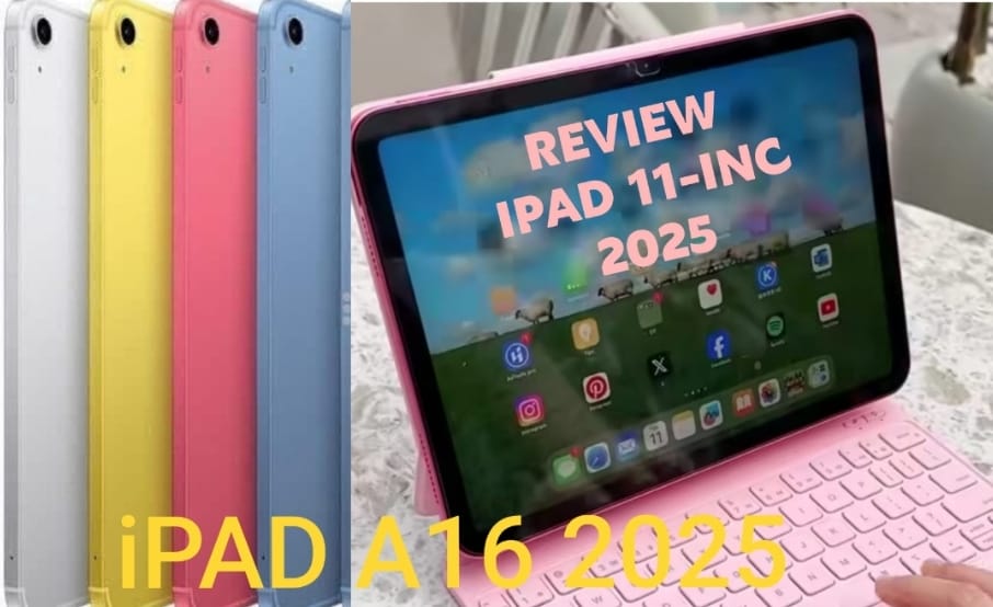 Review Jujur Apple iPad 11-inch A16 (2025), Cek Ini Kelebihan dan Kekurangan Tablet Harga 6 Jutaan Ini