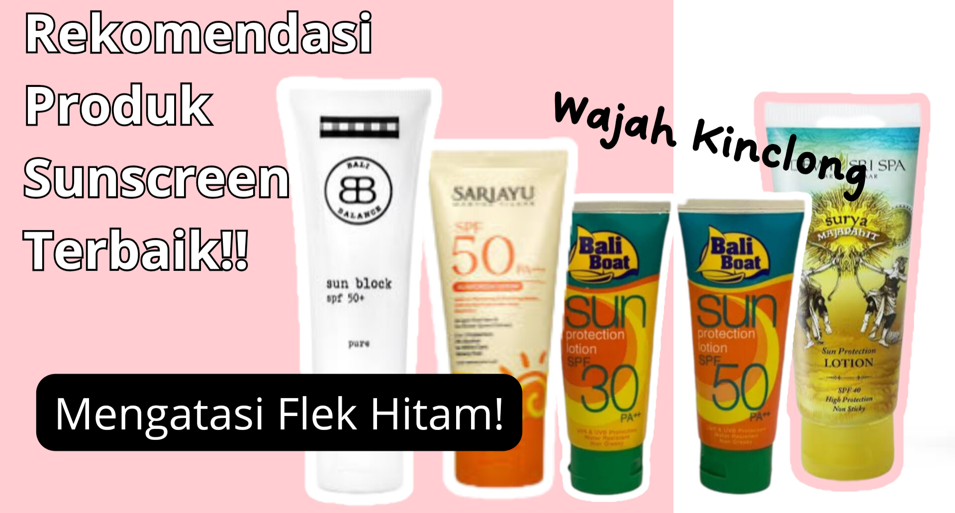 7 Rekomendasi Produk Sunscreen Terbaik Mengatasi Flek Hitam Di Wajah, Kulit Langsung Kinclong Bebas Noda!