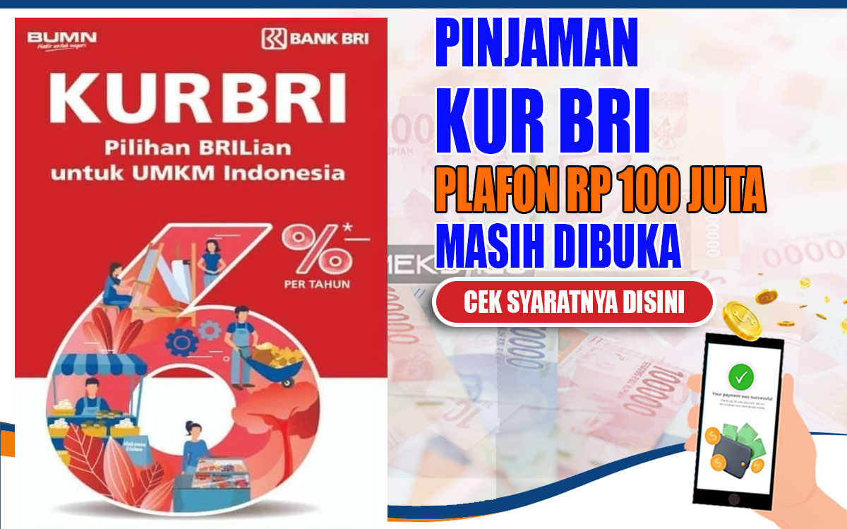 KUR BRI 2023 Segera Tutup! Ajukan Pinjaman Sekarang, Plafon Hingga Rp100 Juta 