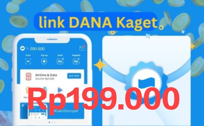 Amplop Biru Link Saldo DANA Kaget, Berburu Cuan Rp199.000 Tanpa Download Aplikasi Lain