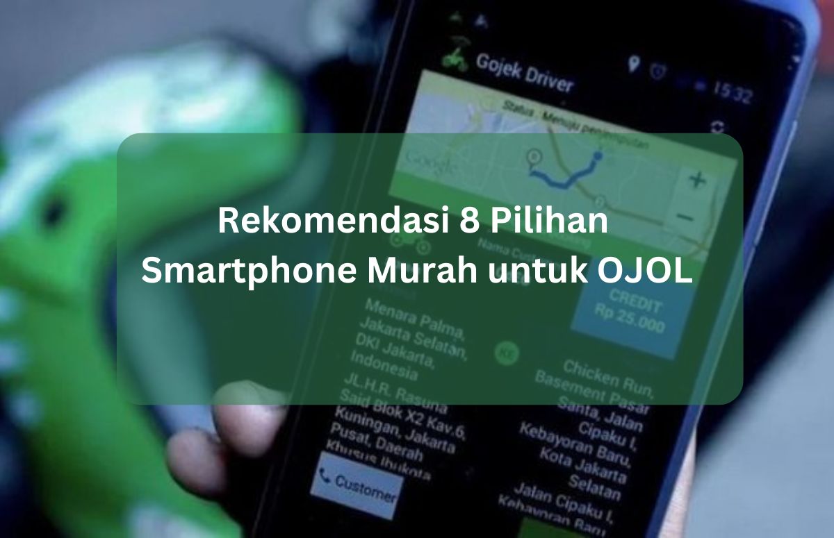 Rekomendasi HP OJOL: 8 Pilihan Smartphone Murah dengan RAM Besar Rp1 Jutaan yang Wajib Dimiliki!