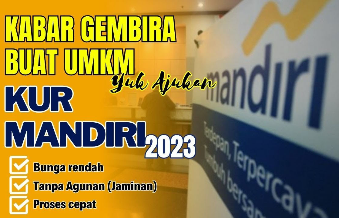 Begini Cara Pinjam KUR Mandiri Rp100 Juta Langsung Cair, Ini Tips Cepat Lolos Survey