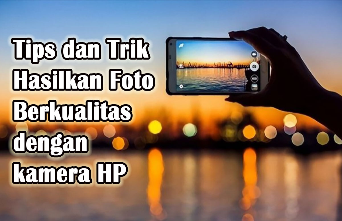 Tips dan Trik Foto dengan Kamera HP Samsung Galaxy A52, Hasilnya Dijamin Keren dan Aesthetic