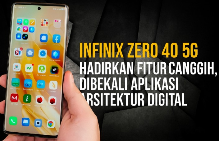 Infinix Zero 40 5G Disematkan Teknologi UFS 3.1, Primadona di Kalangan Desain Grafis