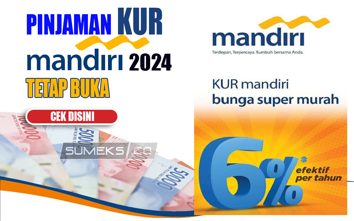 Wow Suku Bunga KUR Mandiri Tahun 2024 Masih Rendah, Begini Cara Pengajuannya