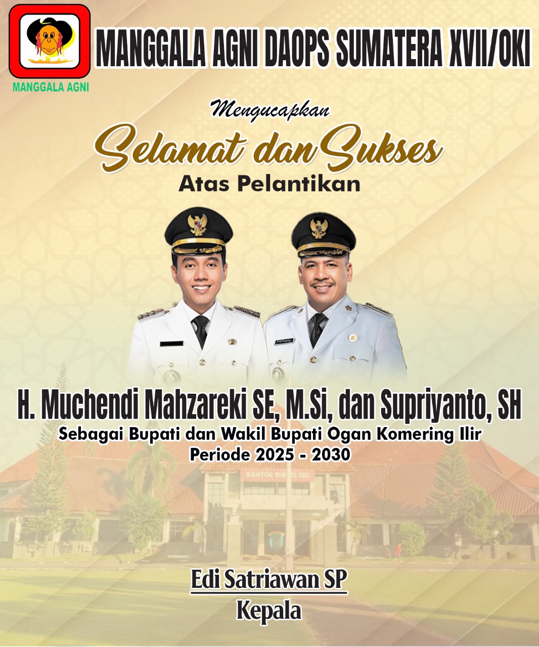 Manggala Agni Daops Sumatera XVII/OKI Mengucapkan Selamat atas Pelantikan Muchendi dan Supriyanto