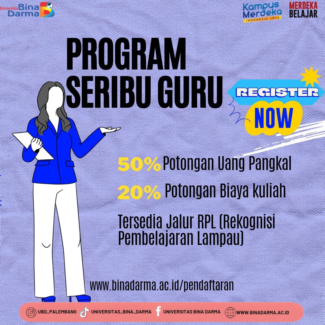 Universitas Bina Darma Palembang Buka Program Unggulan Seribu Guru, Daftar Sekarang Dapat Potongan Biaya Awal