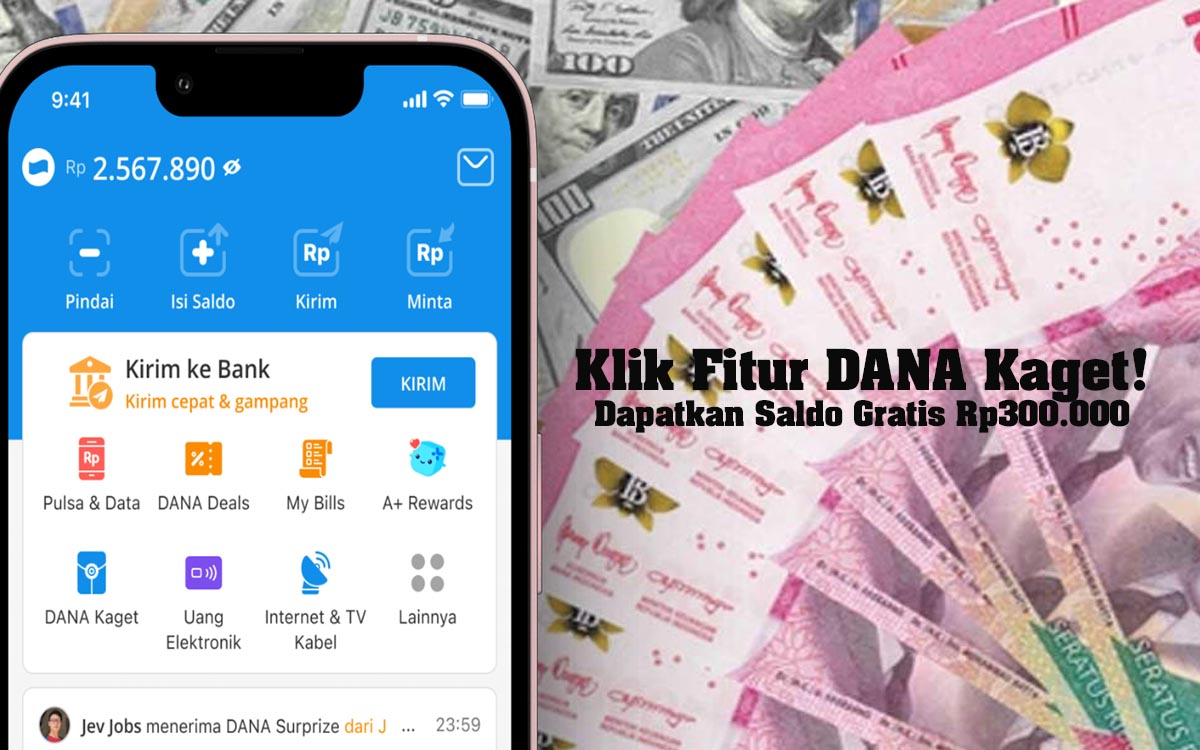 Gunakan Fitur DANA Kaget, Saldo Gratis hingga Rp300.000 Bisa Langsung Ditambahkan ke Akun 