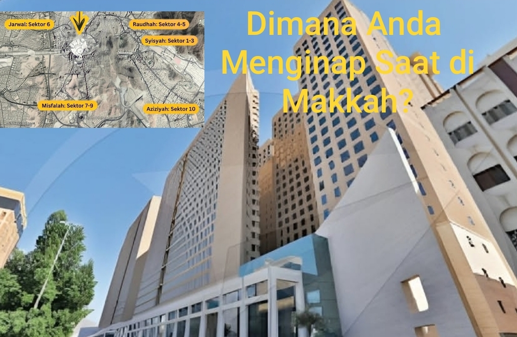 Jemaah Haji 2026 Wajib Tahu! Ini Sebaran Hotel di Makkah dan Jaraknya ke Masjidil Haram