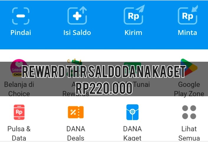 Reward THR Saldo DANA Kaget Terkini Dapat hingga Rp220.000, Cek Caranya di Sini